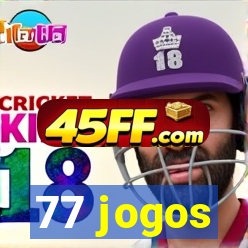 77 jogos